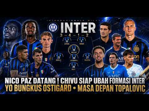 anoboy toto x arwana toto alternatif - NICO PAZ DATANG 👊 Chivu Siap Ganti Formasi 🔹Inter Gas Ostigard 🔥🔹 Nasib Topalovic 😱- Berita Inter 🔵⚫