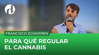 Francisco Echarren: "Cannabis es salud"