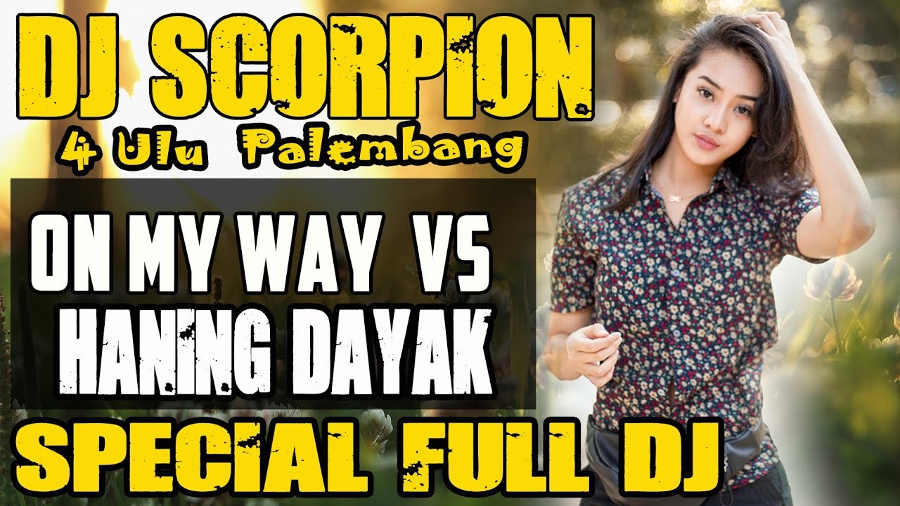 Special FUll DJ ❗ - OT Scorpion 4 Ulu Palembang