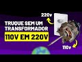 Veja este truque para ligar motor de 110 em 220v sem transformador truco 110 220v sin transformador