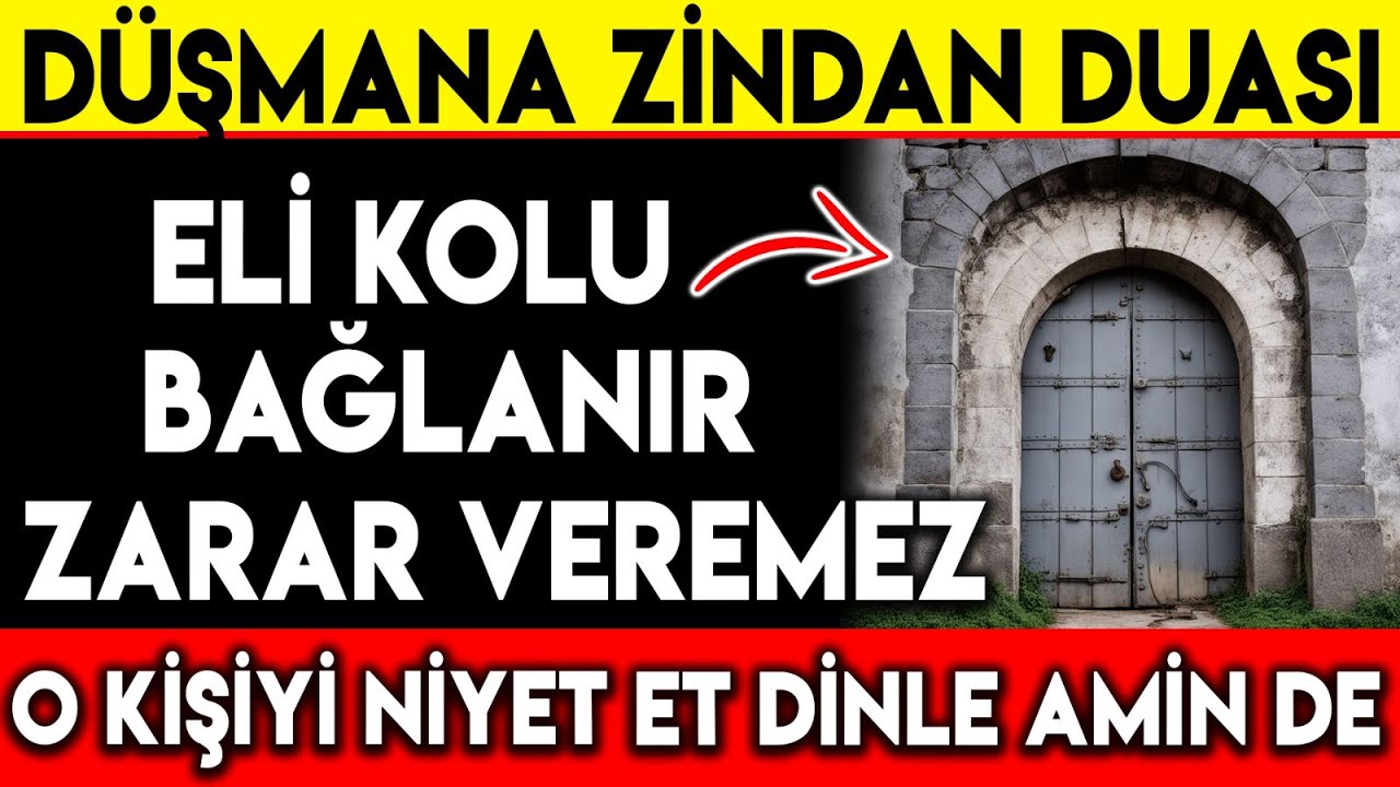 DÜŞMANA ZİNDAN DUASI ! ELİ KOLU BAĞLANIR ZARAR VEREMEZ O KİŞİYİ NİYET ET DİNLE AMİN DE