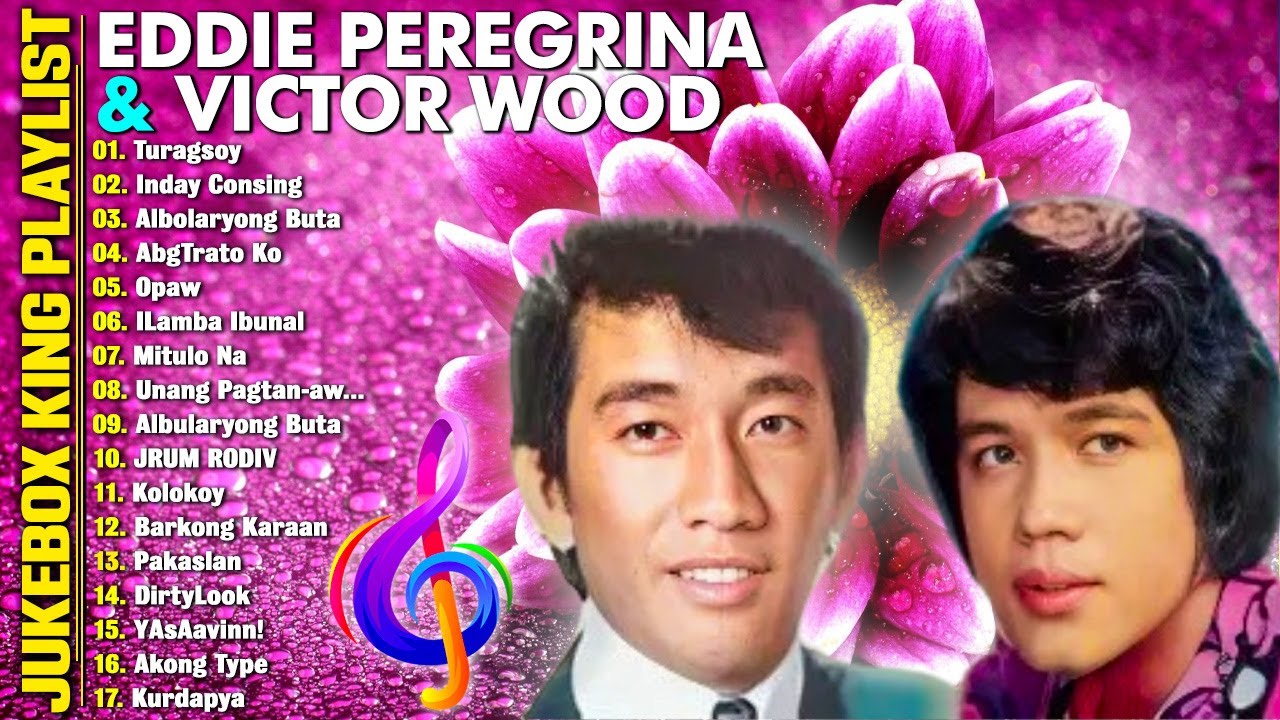 Eddie Peregrina, Victor Wood Songs Collection💖Best OPM Classic💖 Filipino Music 