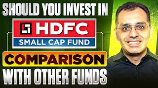 Should you invest in HDFC Small Cap Fund? || Comparison with other funds #finance 