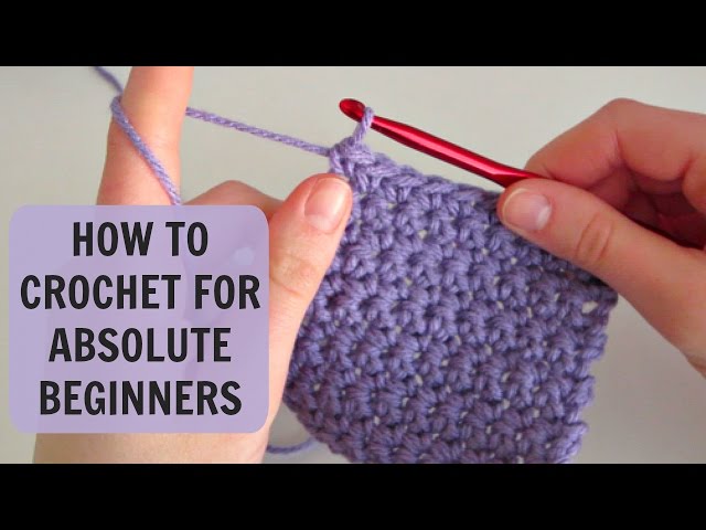 How to Crochet for Absolute Beginners: Part 1 
