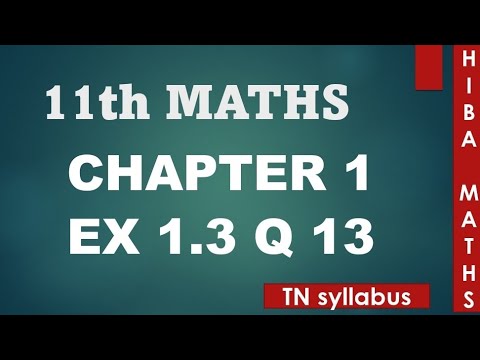 11th maths chapter 1 exercise 1.3 question 13 TN syllabus hiba maths