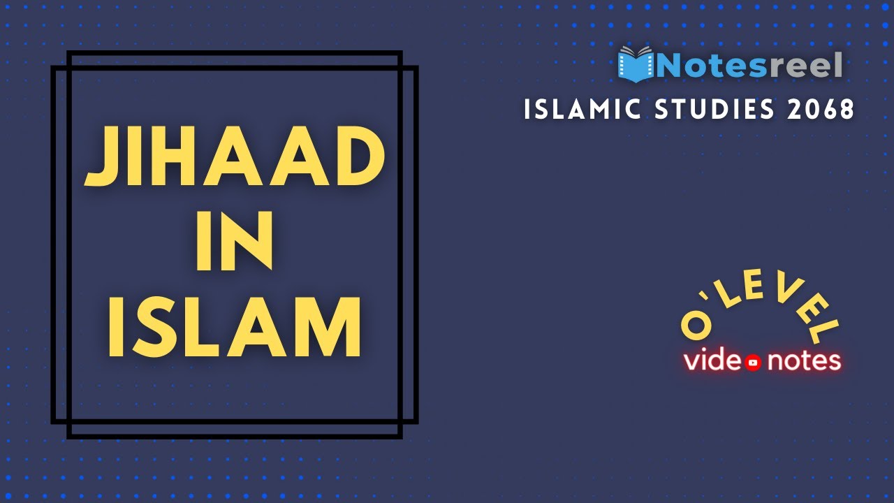 Jihaad In Islam | O Level Notes Islamic Studies 2068