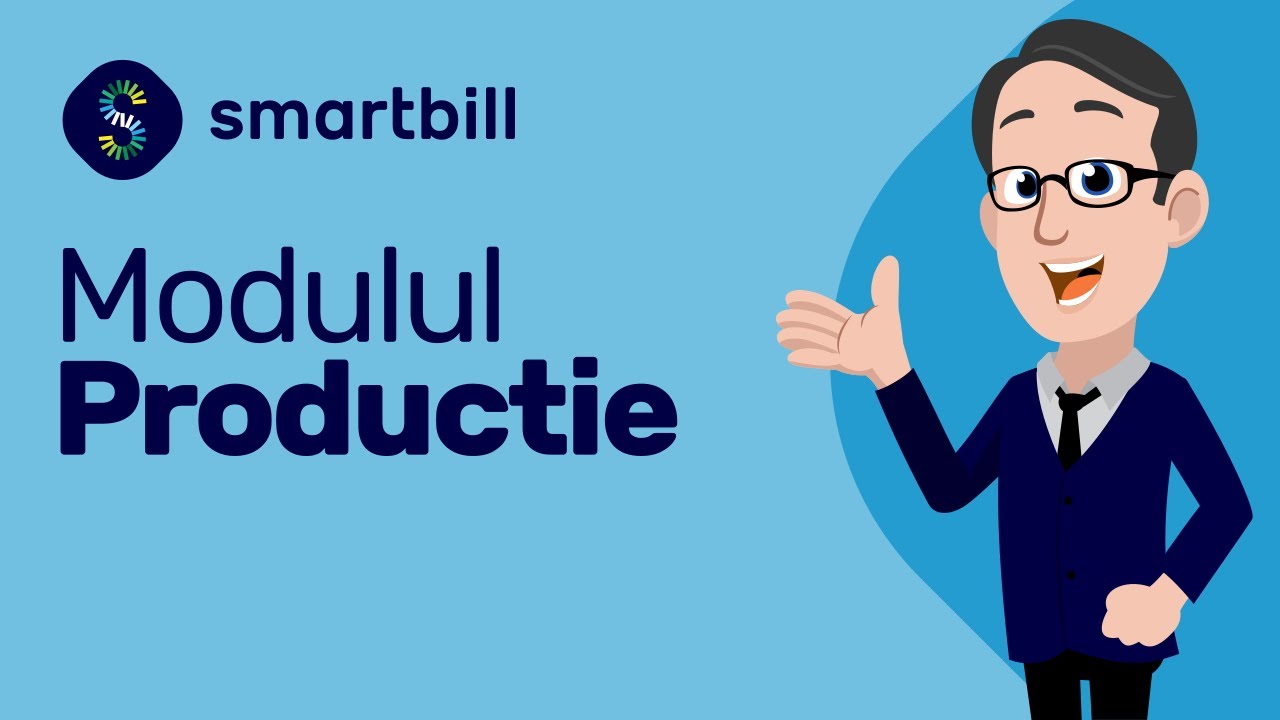 SmartBill Gestiune - Modul Productie