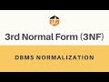 Third Normal Form (3NF) | Database Normalization | DBMS