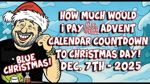 2025 What Would I Pay Countdown to Christmas Day Advent Calendar! December 7th