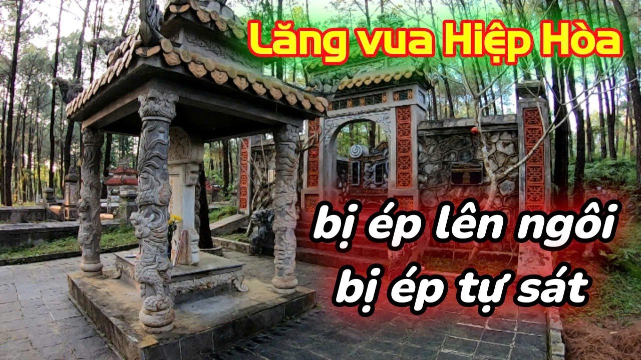 Lăng vua Hiệp Hòa - vị vua có số phận bi thảm nhất lịch sử triều Nguyễn