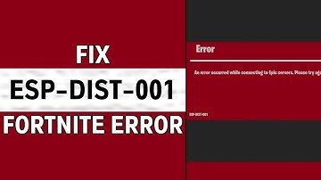 FIX ESP-DIST-001 error in Fortnite on Switch/PS5/PC [2025 FIX]