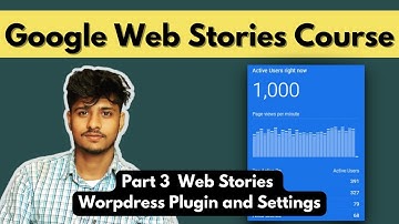 Google Web Stories Tutorial | Google Web Stories Wordpress Plugin  | #3 | Web Stories Full Course