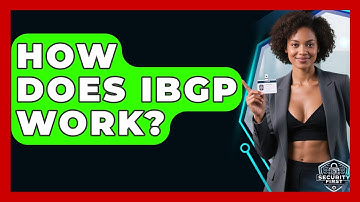 How Does IBGP Work? - SecurityFirstCorp.com