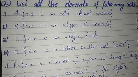 List all the Elements of following Sets|A={x:x is an odd natural number}|B={x:x is an integer 1/2...