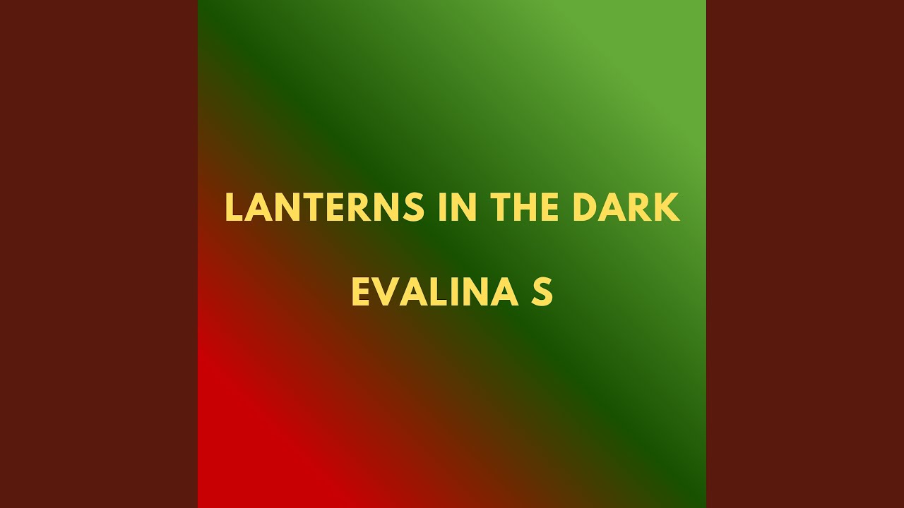 Lanterns in the Dark
