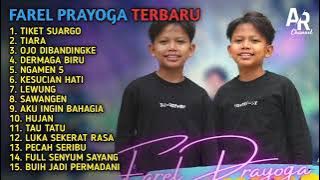 FAREL PRAYOGA FULL ALBUM TERBARU 2022 || TIKET SUARGO,TIARA,OJO DI BANDINGKE