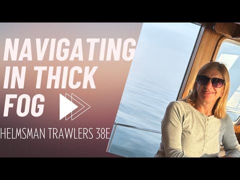 Low Visibility Cruising Off NJ Coast | Helmsman Trawlers 38E
