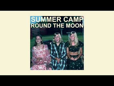 Summer Camp - Round The Moon