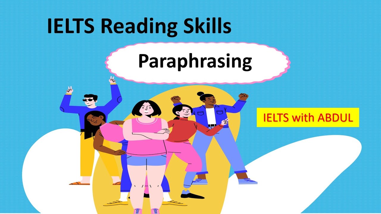 IELTS Reading Skill Paraphrasing