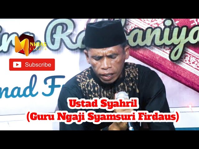 Suara Melengking Dari Ustad Syahril(Guru Ngaji Syamsuri Firdaus) class=
