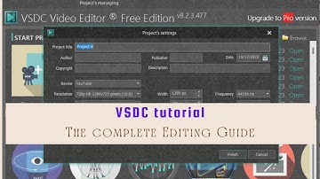 VSDC Free Video Editor - COMPLETE Tutorial for Beginners! | Part - 1 | Updated 2023