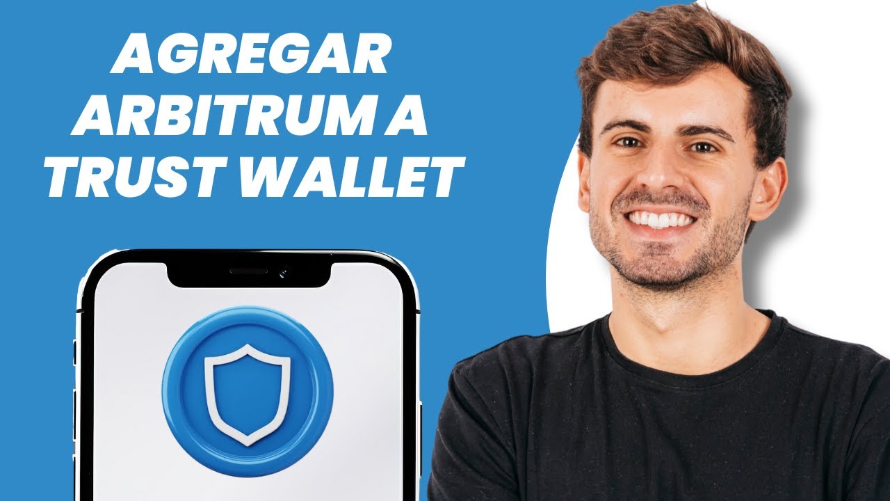 Cómo añadir Arbitrum a Trust Wallet (Paso a paso)