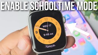 How to Turn On Schooltime on Apple Watch — Easy Guide