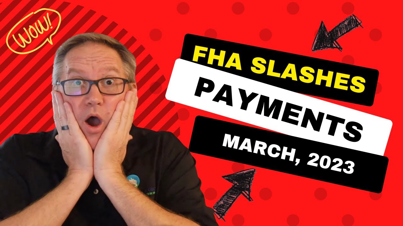 Lower Mortgage Payments Ahead: FHA Cuts Mortgage Insurance Premiums in 2023