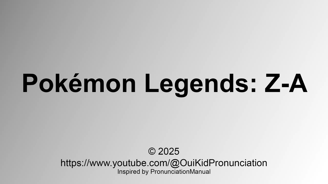How to Pronounce Pokémon Legends: Z-A