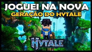 JOGUEI PELA PRIMEIRA NA NOVA GERAÇÃO DE MUNDOS V2 PARA O HYTALE!