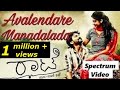 Avalendare manadalada full song  rhaatee  dhananjay