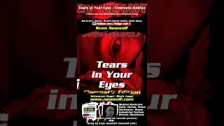 Tears in Your Eyes - Cinematic Edition - Manu Wolfram’s Darkcore Fire 🖤 Goth Noize Song (40s) #Dark