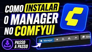 Como instalar o manager no ComfyUI (Em 2 minutos)