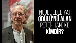 Nobel Edebiyat Ödülünü Alan Soykırımcı Peter Handke Kimdir?