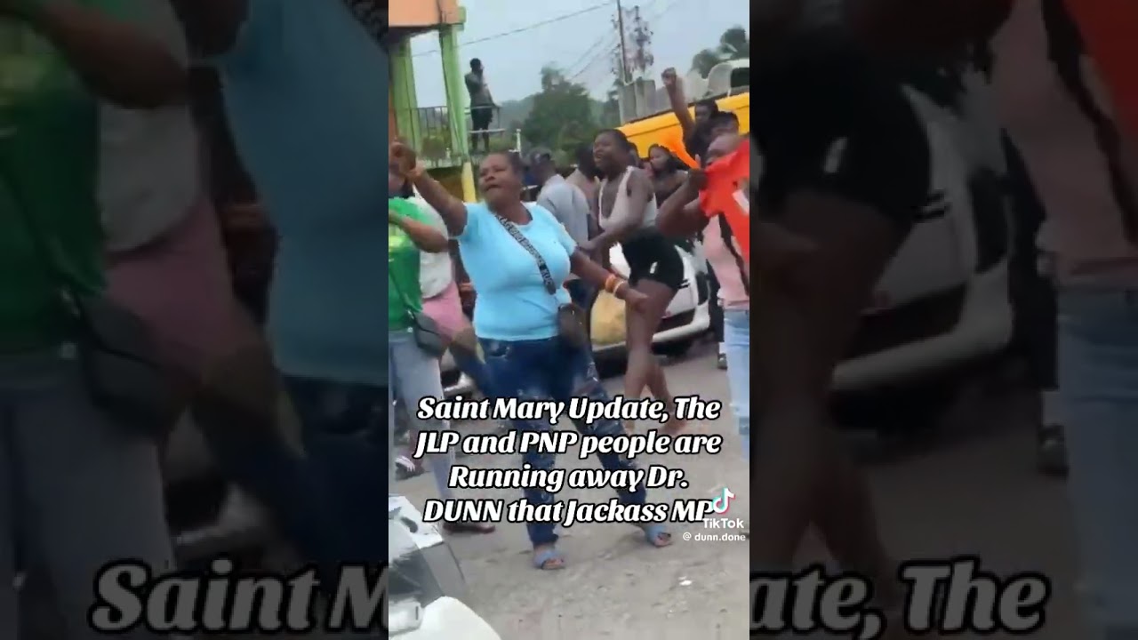 Saint Mary  update,  the JLP.and PNP  PEOPLE are Running away DR .  Dunn the Jaskass MP