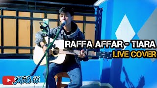 Tiara - raffa affar cover akustik mario lesmana Mvik16