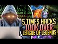 5 Times HACKS Took Over League of Legends