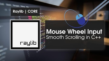 Raylib Mouse Wheel Input 🔁 | Smooth Scrolling in C++
