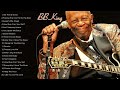 BB KING Greatest Hits - BB KING Best Songs Full Album 2026