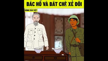 Bác Hồ Và Bát Chè Xẻ Đôi #Shorts