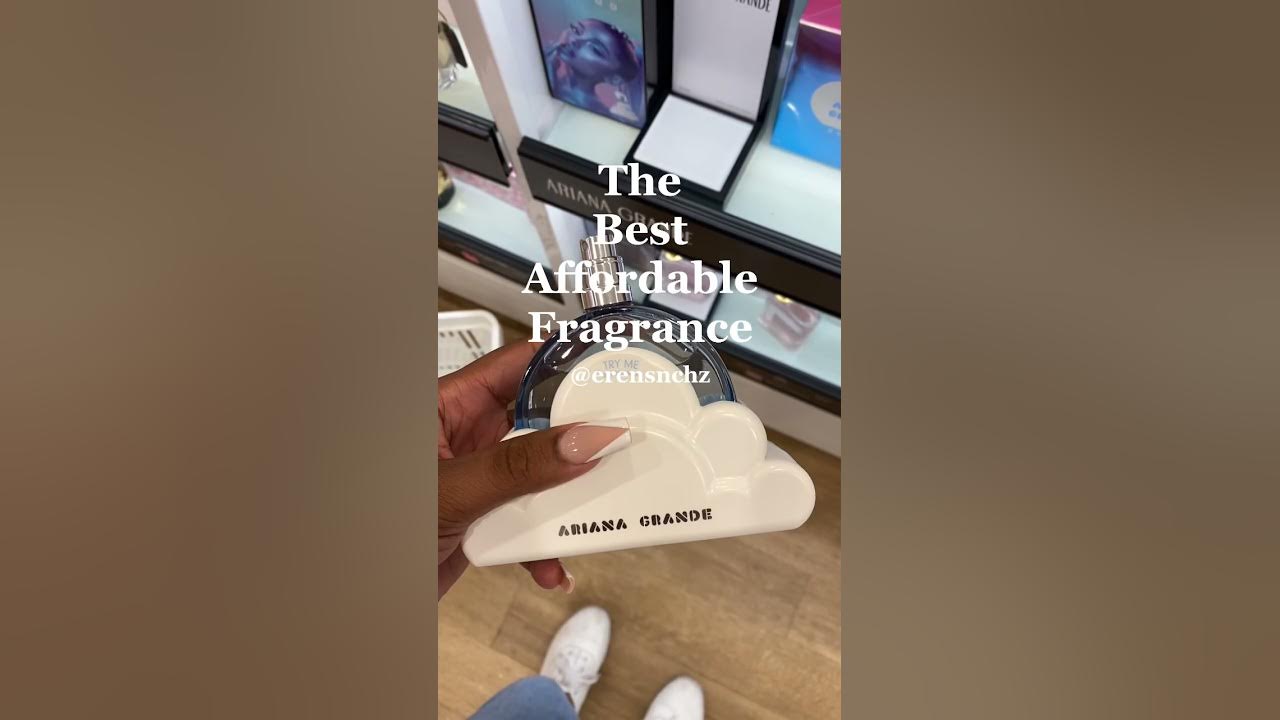 Best Affordable Fragrance | Ariana Grande Perfume | Sweet Scents | Smell Good | Cloud | erensnchz Best Affordable Fragrance | Ariana Grande Perfume | Sweet Scents | Smell Good | Cloud | erensnchz