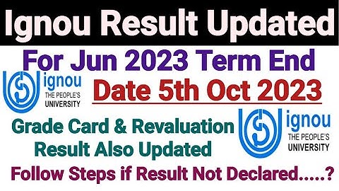 Ignou Grade Card / Result & Revaluation Result Updated || Dated 5th Oct 2023