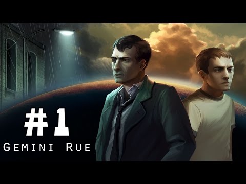 Прохождение Gemini Rue - Дождь Бьет По Шляпе #1