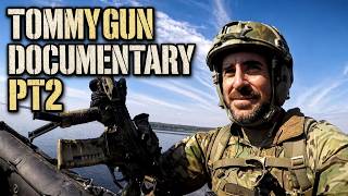 Tommy Gun Story  pt2