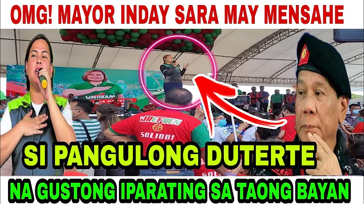 OMG! MAYOR INDAY SARA MAY MENSAHE SI PANGULONG DUT...