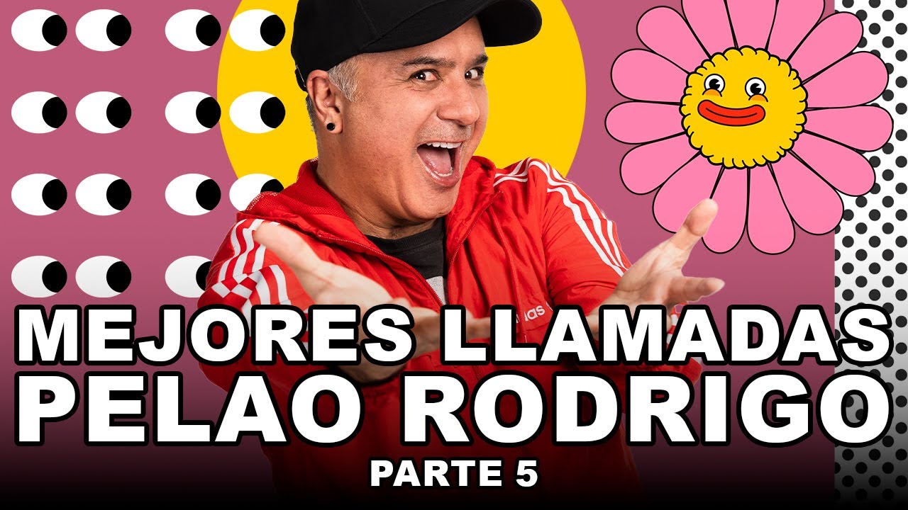Parte 5 - Mejores llamadas del Pelao Rodrigo en Sacando la Vuelta