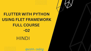 Flutter With Python using Flet Framework Full course | Tutorial-02 | Flet | Python