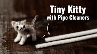 【モールアート】モール２本で作れるちっちゃな子猫 Tiny kitty that can be made with 2 pipe cleaners [DIY]
