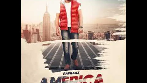 America Wala(Full Song) | Ravraaz | Ravi RBS | Punjabi Songs 2019 | Latest Punjabi Songs