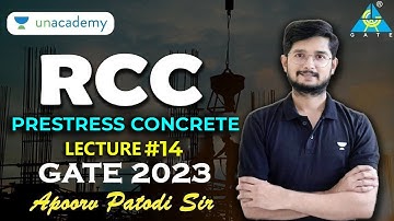 Lec#14 Prestress Concrete | RCC | Apoorv  Sir | GATE 2023/24 #gate_academy  #civilengineering